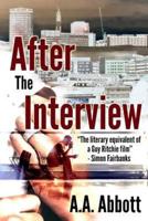 After The Interview: Dyslexia-Friendly, Large Print Edition