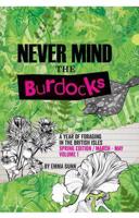 Never Mind the Burdocks. Spring Edition/March-May