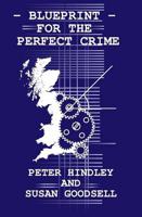 Blueprint for the Perfect Crime