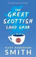 The Great Scottish Land Grab