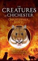 The Creatures of Chichester. The One About the Mystery Blaze
