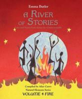 A River of Stories. Fire