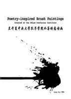 Poetry-Inspired Brush Paintings as Created at the UCLan Confucius Institute