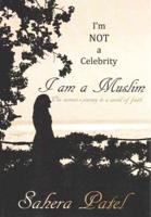 I'm Not a Celebrity, I Am a Muslim