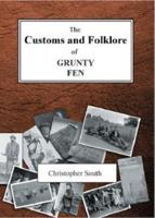 The Customs and Folklore of Grunty Fen