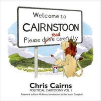 Welcome to Cairnstoon Political Cartoons Vol. 1