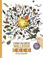 The What on Earth? Wallbook Timeline of Big History