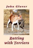 John Glover's Ratting With Terriers