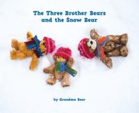 The Three Brother Bears and the Deep, Dark Woods