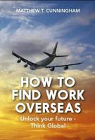How to Find Work Overseas