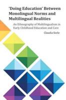 'Doing Education' Between Monolingual Norms and Multilingual Realities