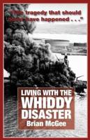 Living With the Whiddy Disaster