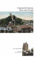 Lincoln's Castle, Bail and Close