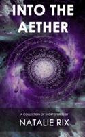 Into the Aether