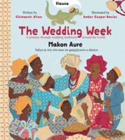 The Wedding Week: A Journey Through Wedding Traditions Around the World 2015