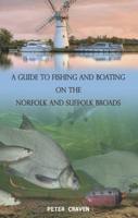 A Guide to Fishing and Boating on the Broads