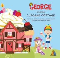 George and the Cupcake Cottage