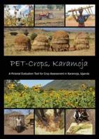 PET-Crops, Karamoja, Uganda