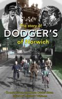 The Story of Dodger's of Norwich
