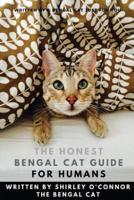 The Honest Bengal Cat Guide for Humans