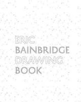 Eric Bainbridge Drawing Book