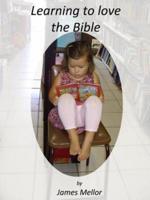 Learning to Love the Bible