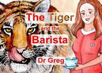 The Tiger and the Barista