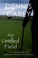 An Untilled Field
