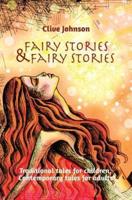 Fairy Stories & Fairy Stories: Traditional tales for children,   Contemporary tales for adults
