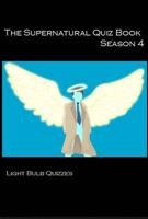 The Supernatural Quiz Book. Season 4