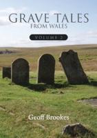 Grave Tales from Wales 2