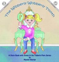 Wibberly Wobberly Tooth
