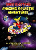 Chris Clayton's Amazing Galactic Adventures