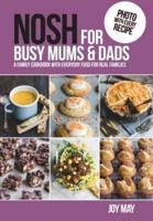 Nosh for Busy Mums & Dads