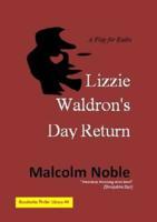 Lizzie Waldron's Day Return