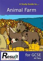 A Study Guide to Animal Farm for GCSE