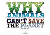 Why Animals Can't Save the Planet