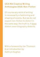 UEA 2015 Creative Writing Anthology Prose Non-Fiction
