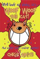 Well Look at That, It's... Woof Woof the Cat!