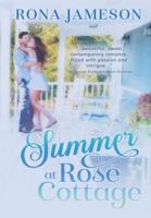 Summer at Rose Cottage