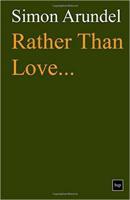 Rather Than Love...
