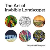 The Art of Invisible Landscapes