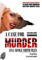 A Case for Murder: Anna Nicole Smith Files