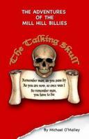 Adventures of the Mill Hill Billies and the Talking Skull