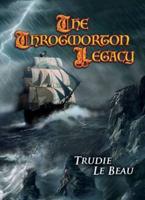 The Throgmorton Legacy