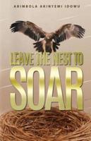Leave the Nest to Soar
