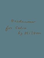 Desdemona for Celia by Hilton