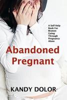 Abandoned Pregnant