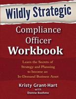 Wildly Strategic Compliance Officer Workbook