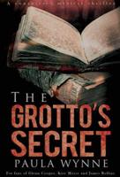 The Grotto's Secret: A Historical Conspiracy Thriller: Volume 1 (The Torcal Series)